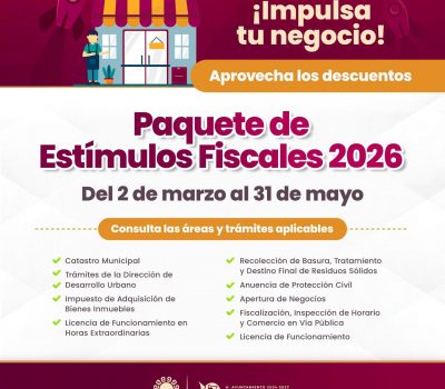¡Aprovecha el Paquete de Estímulos Fiscales 2026!