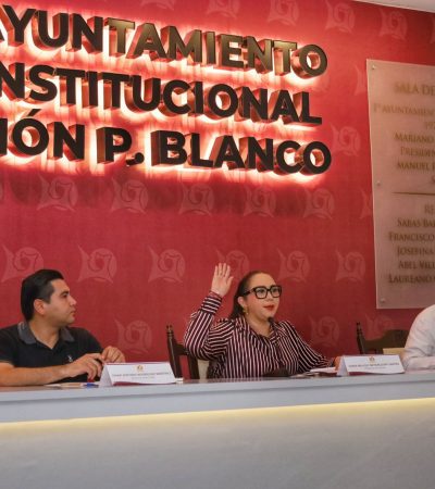Aprueba Cabildo de Othón P. Blanco inversión de 221 millones de pesos para obras prioritarias y bienestar social.