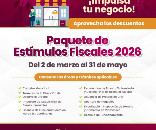 ¡Aprovecha el Paquete de Estímulos Fiscales 2026!
