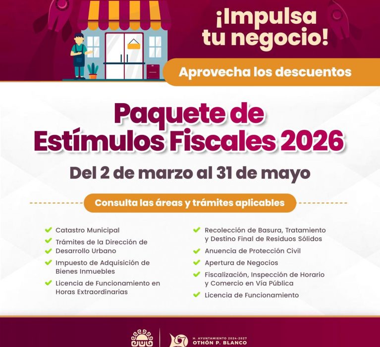¡Aprovecha el Paquete de Estímulos Fiscales 2026!